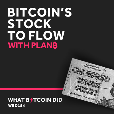 Bitcoin's Stock To Flow Ratio with Plan₿ - WBD154 | Lets ...